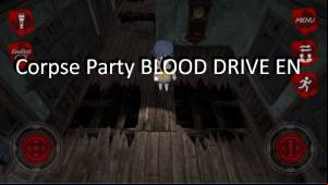 Corpse Party BLOOD DRIVE EN APK